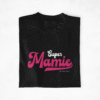 T-shirt "Super Papy Mamie Personnalisable"