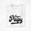 T-shirt "Super Papy Mamie Personnalisable"
