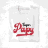 T-shirt "Super Papy Mamie Personnalisable"