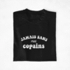 Sweat Pull Copains Jamais sans mes copains vintage (1)