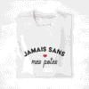 t-shirt Copains Jamais sans mes potes 1 coeur (1)