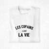 t-shirt Copains Les copains c'est la vie 1 (1)