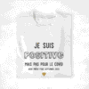 T-shirt Future Maman Je suis positive mais pas p