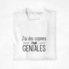 T-shirt Copines J'ai des copines trop géniales (3)