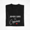 T-shirt Copines Jamais sans mes copines 4 (1)