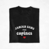 T-shirt Copines Jamais sans mes copines style Vintage (1)
