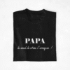 T-shirt Spécial Papa Le seul, Le vrai L'unique (3)