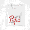 T-shirt Spécial Papa Super Papa de (1)