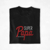 T-shirt Spécial Papa Super Papa de (1)