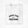 jamais sans mes pochtrons (1)