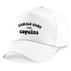 Casquette - Jamais sans mes copains Groovy
