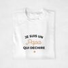 T-shirt "Je suis un papa qui déchire"