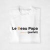 T-shirt & Pull - Le beau papa parfait