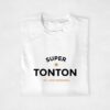 T-shirt & Pull - Super Tonton Personnalisable cadeau (4)