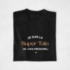 T-shirt personnalisable - Super Tata de cadeau