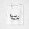 T-shirt - Future Mariée 1 (1)