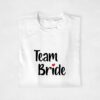 T-shirt - Team Bride