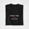 T-shirt personnalisable - future tata