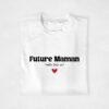 T-shirt Annonce Grossesse Personnalisable - Future Maman ❤️