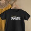 T-shirt - Bientôt Cousine (1)