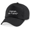 Casquette - Maman on t'aime ❤️