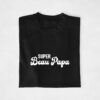 T-shirt - Super Beau Papa