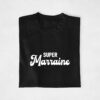 T-shirt - Super Marraine