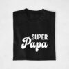 T-shirt - Super Papa
