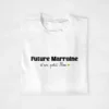 T-shirt Future Marraine d'un Petit Mec