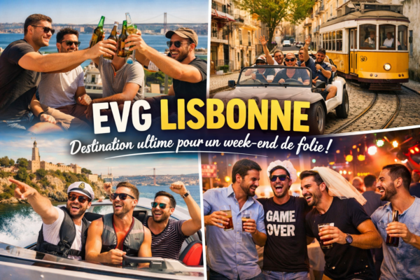EVG Lisbonne : Destination ultime pour un week-end de folie