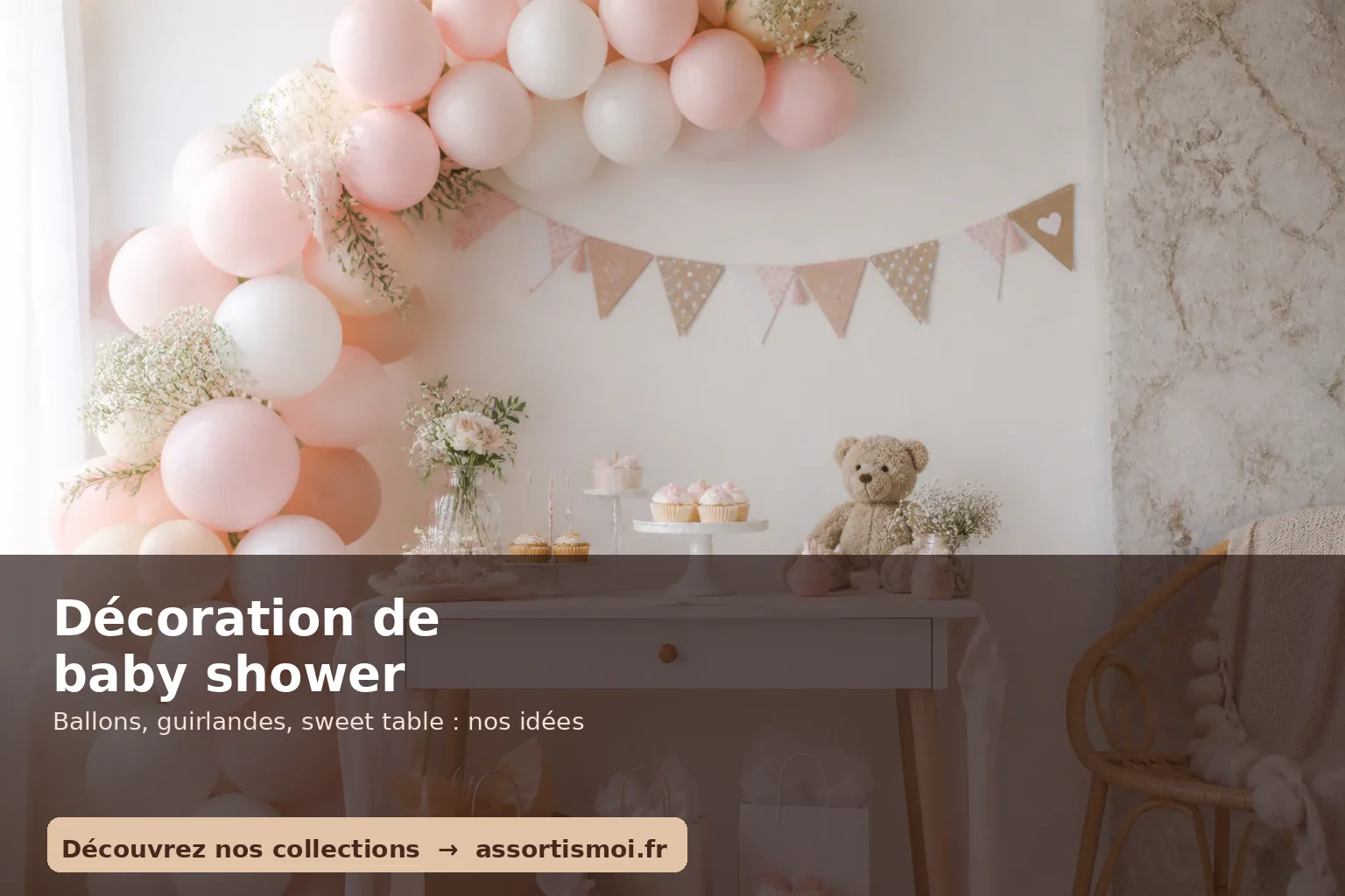 décoration de baby shower pour fille et garçon - Assortis Moi