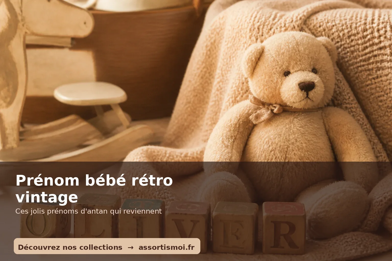 prénom bébé rétro : idées de prénoms vintage - Assortis Moi