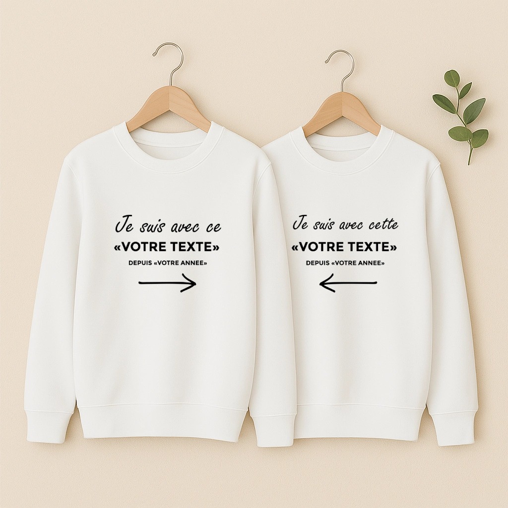 Sweat couple je suis avec ce et cette, les deux en blanc