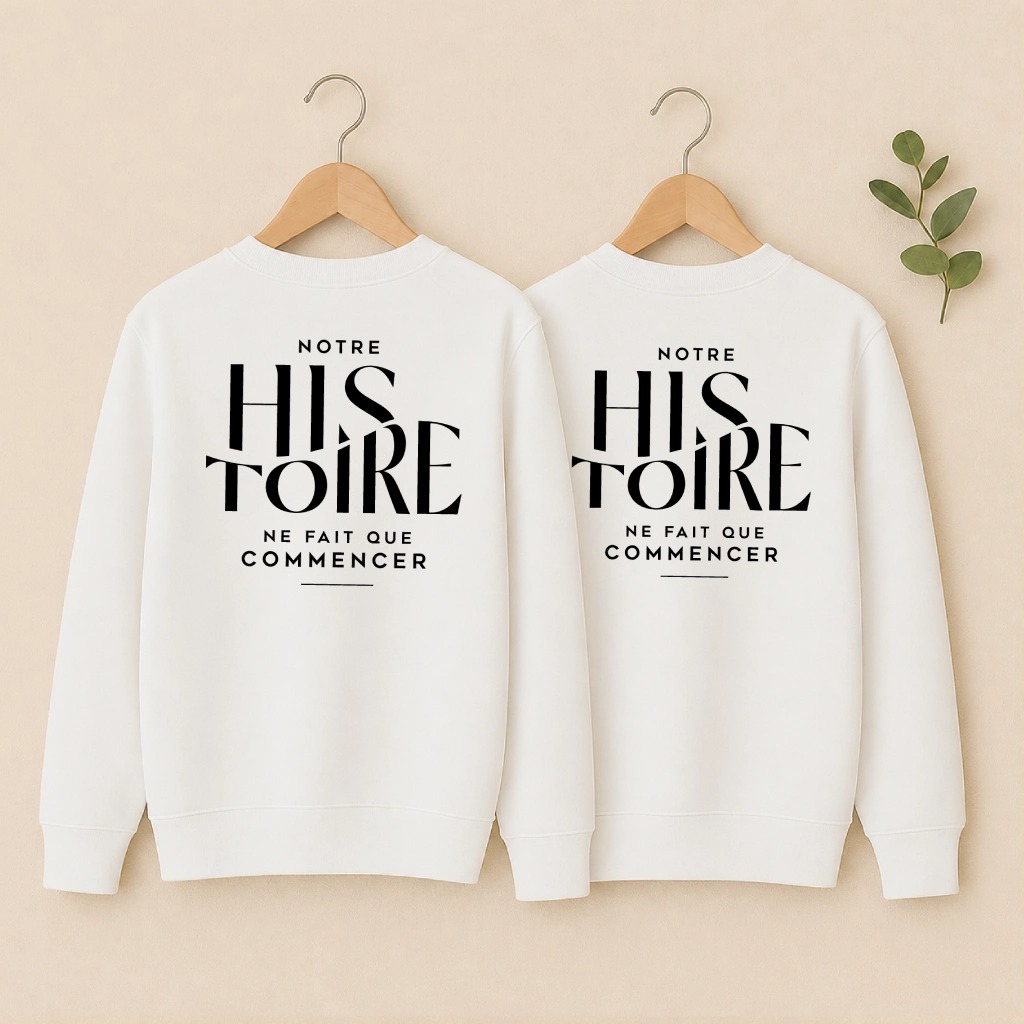 Sweat couple Notre Histoire ne fait que commencer, les deux en blanc