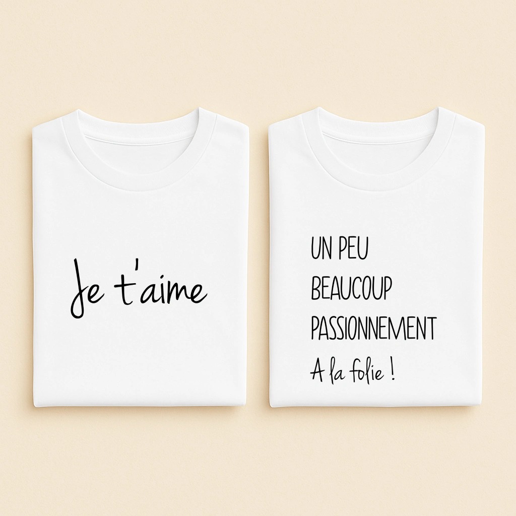 T-shirt couple Je t'aime + à la folie, les deux en blanc