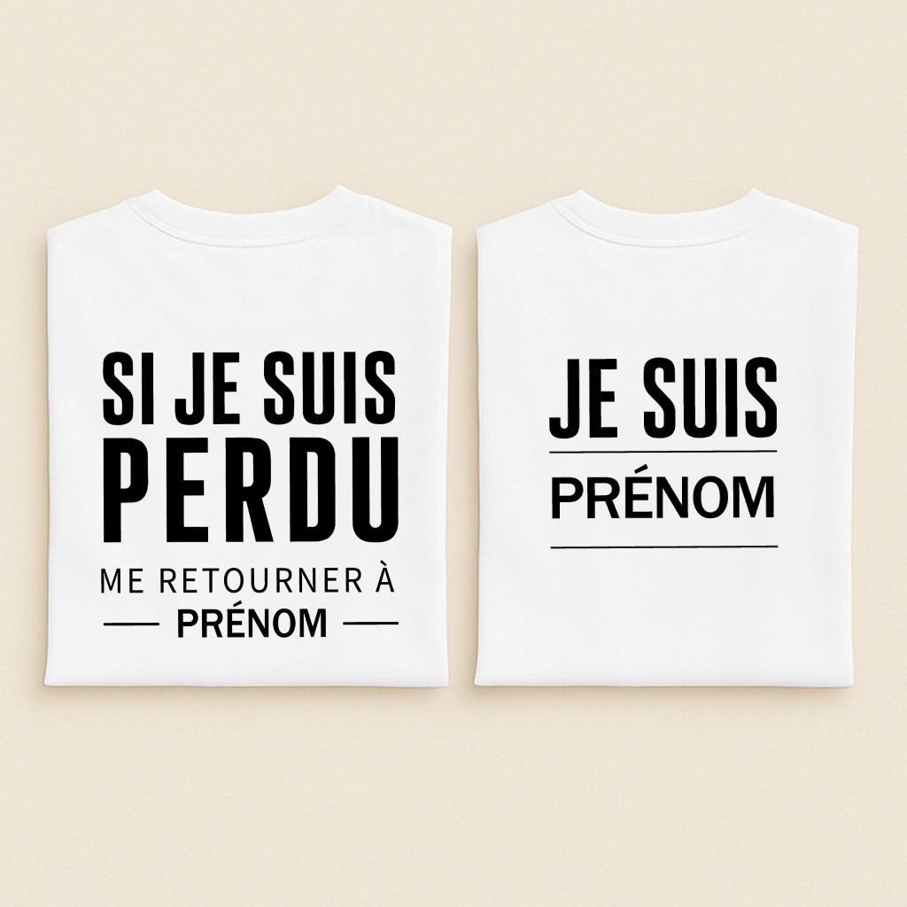 T-shirt couple si je suis perdu me retourner à + Je suis, blanc